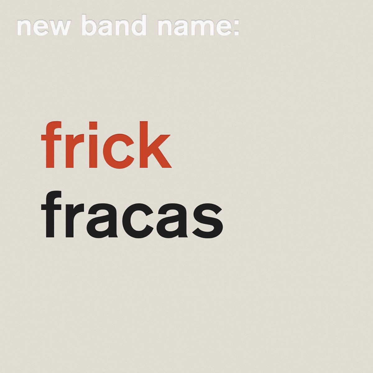 frickfracas